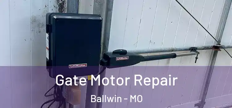  Gate Motor Repair Ballwin - MO