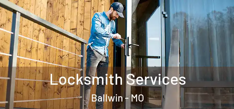 Locksmith Services Ballwin - MO