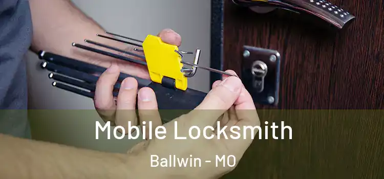 Mobile Locksmith Ballwin - MO