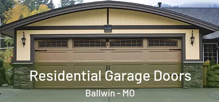  Residential Garage Doors Ballwin - MO
