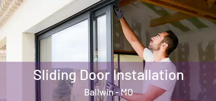 Sliding Door Installation Ballwin - MO