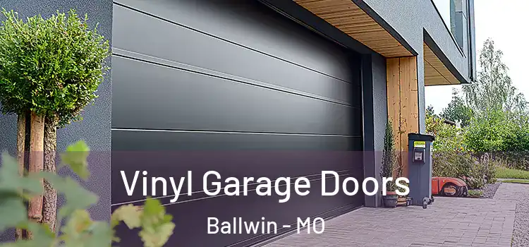 Vinyl Garage Doors Ballwin - MO